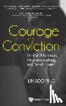 Lim, Soo Ping (S'pore Management Univ, S'pore) - Courage And Conviction: Ethical Dilemmas, Decision-making, And Resolutions