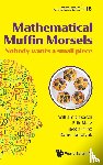 Gasarch, William (Univ Of Maryland, Metz, Erik (Univ Of Maryland, Prinz, Jacob (Univ Of Maryland, Smolyak, Daniel (Univ Of Maryland - Mathematical Muffin Morsels: Nobody Wants A Small Piece