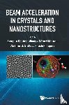  - Beam Acceleration In Crystals And Nanostructures - Proceedings Of The Workshop
