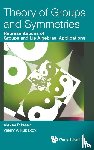 Isaev, Alexey P (Jinr, Rubakov, Valery A (Russian Academy Of Sci - Theory Of Groups And Symmetries: Representations Of Groups And Lie Algebras, Applications
