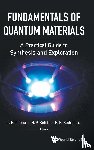  - Fundamentals Of Quantum Materials: A Practical Guide To Synthesis And Exploration