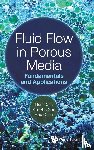 Xue, Liang (China University Of Petroleum, Guo, Xiaozhe (China University Of Petroleum, Chen, Hao (China University Of Petroleum - Fluid Flow In Porous Media: Fundamentals And Applications