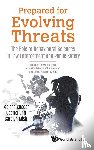  - Prepared For Evolving Threats: The Role Of Behavioural Sciences In Law Enforcement And Public Safety - Selected Essays From The Asian Conference Of Criminal And Operations Psychology 2019