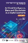 Infocomm Media Development Authority, . (.) - Artificial Intelligence, Data And Blockchain In A Digital Economy (First Edition)