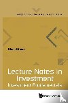 Prisman, Eliezer Z (York Univ - Lecture Notes In Investment: Investment Fundamentals