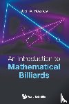 Utkir A (V. I. Romanovskiy Ins't Of Mathematics, Tashkent, Uzbekistan) Rozikov - Introduction To Mathematical Billiards, An
