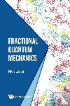 Nick (Topquark Inc, Canada) Laskin - Fractional Quantum Mechanics