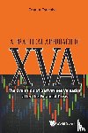 Osamu (Simplex Inc. Japan) Tsuchiya - Practical Approach To Xva, A: The Evolution Of Derivatives Valuation After The Financial Crisis
