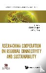  - Asean-china Cooperation On Regional Connectivity And Sustainability