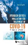 Xu, Kecheng (Fuda Cancer Hospital - Hydrogen-oxygen Inhalation For Treatment Of Covid-19: With Commentary From Zhong Nanshan