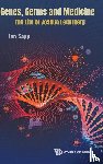 Sapp, Jan - Genes, Germs And Medicine: The Life Of Joshua Lederberg