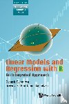 S Rao (Univ Of California, Santa Barbara, Usa) Jammalamadaka, Debasis (Indian Statistical Inst, India) Sengupta - Linear Models And Regression With R: An Integrated Approach