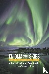 Kamide, Yohsuke (Rikubetsu Space And Earth Science Museum, Otsuka, Yoshi (Nanook Aurora Guide - Enigma Of The Skies: Unveiling The Secrets Of Auroras