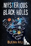 Ioli, Elena (-) - Mysterious Black Holes