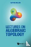 Miller, Haynes R (Massachusetts Inst Of Technology - Lectures On Algebraic Topology