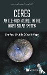Li, Jian-Yan, Castillo-Rogez, Julie - Ceres - An Ice-Rich World in the Inner Solar System