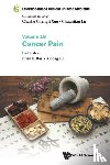 May, Brian H. (Rmit Univ, Australia), Liu, Yihong (Guangdong Provincial Hospital Of Chinese Medicine, China) - Evidence-based Clinical Chinese Medicine - Volume 18: Cancer Pain - Volume 18: Cancer Pain