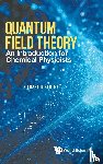 Porter, Richard N (Stony Brook Univ - Quantum Field Theory: An Introduction For Chemical Physicists