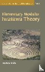 Hida, Haruzo (Univ Of California - Elementary Modular Iwasawa Theory