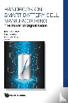  - Handbook On Smart Battery Cell Manufacturing: The Power Of Digitalization