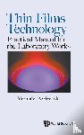 Axelevitch, Alexander (Holon Ins't Of Technology - Thin Films Technology: Practical Manual For The Laboratory Works