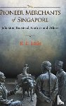 Hale, Richard Edward (-) - Pioneer Merchants Of Singapore, The: Johnston, Boustead, Guthrie And Others