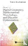 Kiselman, Christer Oscar (Uppsala Univ - Elements Of Digital Geometry, Mathematical Morphology, And Discrete Optimization
