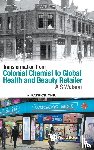 Chiu, Patrick (Hong Kong Society For The History Of Pharmacy - Transformation From Colonial Chemist To Global Health And Beauty Retailer: A.s. Watson