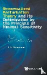 Stevenson, P M (Rice Univ - Renormalized Perturbation Theory And Its Optimization By The Principle Of Minimal Sensitivity