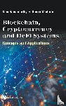 Ramamurthy, Bina (Univ At Buffalo, Madurai, Kumar (Novosem - Blockchain, Cryptocurrency And Defi Systems: Concepts And Applications