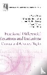 Abbas, Said (Tahar Moulay University Of Saida, Benchohra, Mouffak (Djillali Liabes University Of Sidi Bel-abbes, Lazreg, Jamal Eddine (Djillali Liabes University Of Sidi Bel-abbes, Nieto, Juan J (Universidade De Santiago De Compostela - Fractional Differential Equations And Inclusions: Classical And Advanced Topics