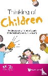 Singapore Children's Society, . (.) - Thinking Of Children: The Singapore Children's Society Collected Lectures (2015-2021)