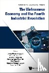 Nguyen Phong Nguyen - The Vietnamese Economy and the Fourth Industrial Revolution