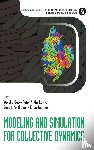  - Modeling And Simulation For Collective Dynamics
