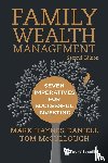 Mark Haynes Daniell, Tom Mccullough - FAMILY WEALTH MANAGEMENT (2ND ED) - Seven Imperatives for Successful Investing (2nd Edition)