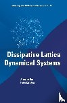Han, Xiaoying (Auburn University, Kloeden, Peter (Univ Of Tuebingen - Dissipative Lattice Dynamical Systems