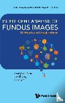 Chen, Yuanyuan (Sichuan University, Zhong, Jie (University Of Electronic Science And Technology Of China, Zhang, Yi (Sichuan University - Intelligent Analysis Of Fundus Images: Methods And Applications