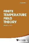 Das, Ashok (Univ Of Rochester - Finite Temperature Field Theory