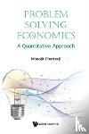 Chatterji, Monojit (University Of Cambridge - Problem Solving In Economics: A Quantitative Approach