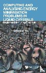 Xia, Jingmin (National University Of Defense Technology - Computing And Analysing Energy Minimisation Problems In Liquid Crystals: Implementation Using Firedrake
