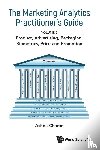 Charan, Ashok (Nus - Marketing Analytics Practitioner's Guide, The - Volume 2: Product, Advertising, Packaging, Biometrics, Price And Promotion