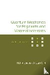 M P Anantram, Daryoush Shiri - QUANTUM MECHANICS FOR ENGINEERS AND MATERIAL SCIENTISTS