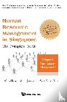 Loh, Oun Hean (Align Group, Chin, Jacqueline Suet Peck (Align Group - Human Resource Management In Singapore - The Complete Guide, Volume A: Employment Management