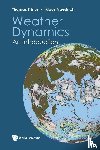 Frisius, Thomas (Climate Service Center Germany (Gerics), Fraedrich, Klaus (Max-planck-inst Fur Meteorologie - Weather Dynamics: An Introduction