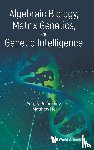 Petoukhov, Sergei V (Russian Academy Of Sci, He, Matthew (Nova Southeastern Univ - Algebraic Biology, Matrix Genetics, And Genetic Intelligence