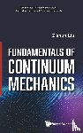 Liu, Zishun (Xi'an Jiaotong Univ - Fundamentals Of Continuum Mechanics