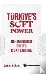Cagatay Ozdemir - Ozdemir, C: Turkiye's Soft Power: Re-Imagined on Its Centenn