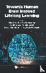 - Towards Human Brain Inspired Lifelong Learning