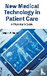 Quinn, Campion (Rockville Medical - New Medical Technology In Patient Care: A Physician's Guide