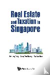 Tay Hong Beng - REAL ESTATE AND TAXATION IN SINGAPORE